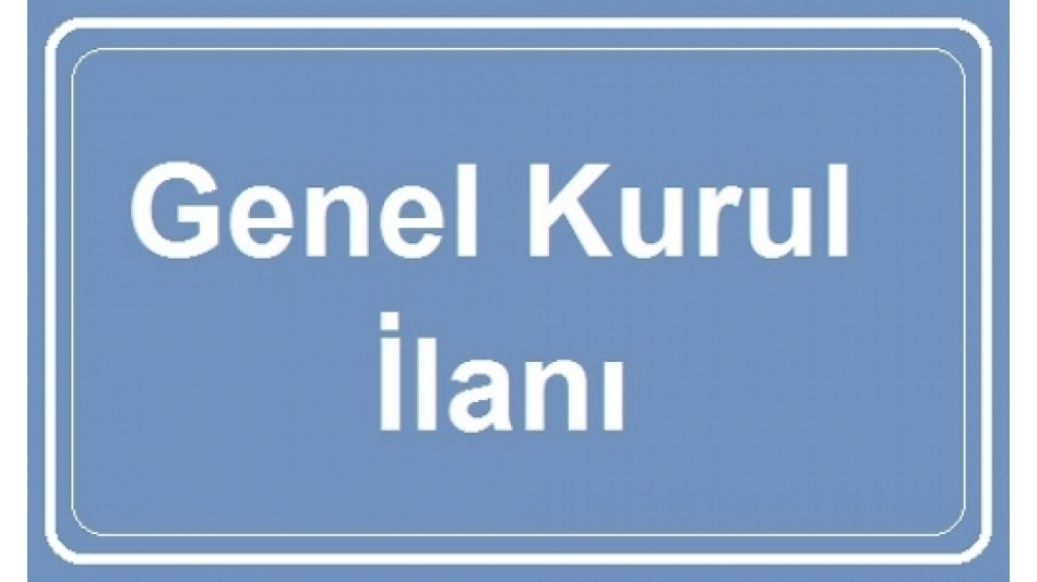 Genel kurul ilanı