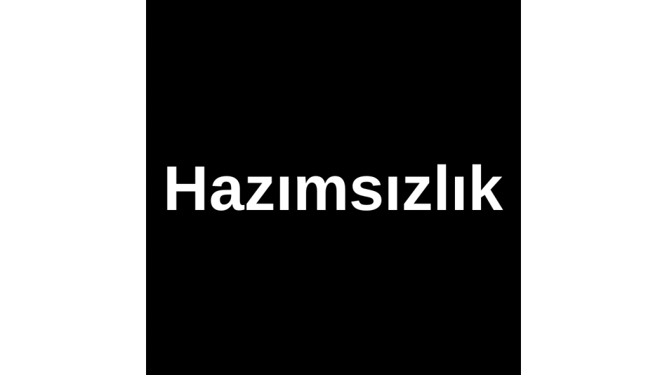 **HAZIMSIZLIK**