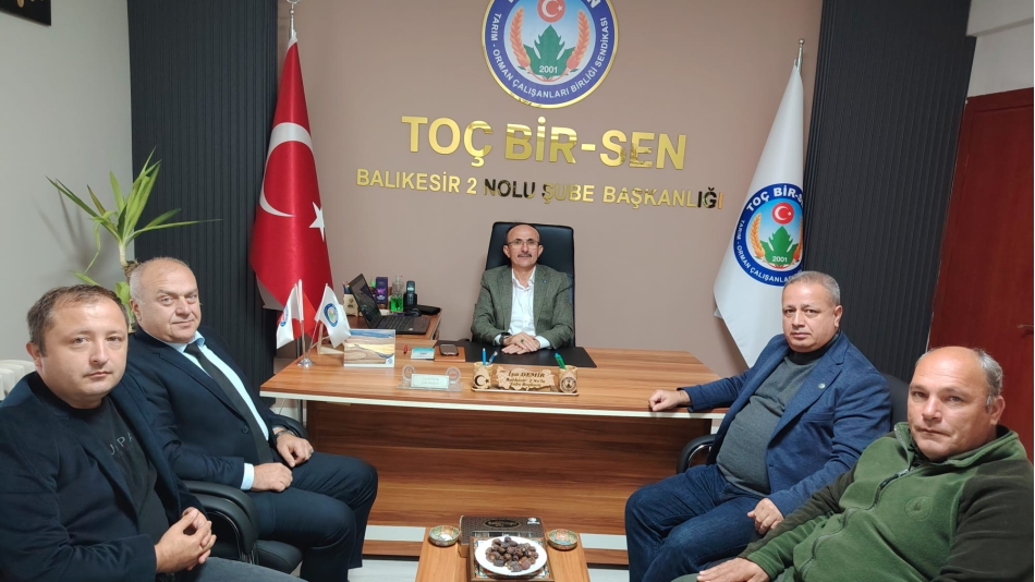 Orman Muhafaza Memurları Derneği Heyetinden Toç Bir-Sen Balıkesir 2 Nolu Şube Başkanı İsa DEMİR'e Ziyaret